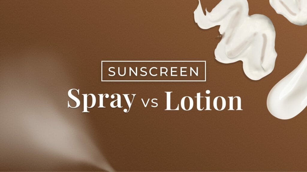 Sunscreen Spray vs Lotion Which is Best? Black Girl Sunscreen
